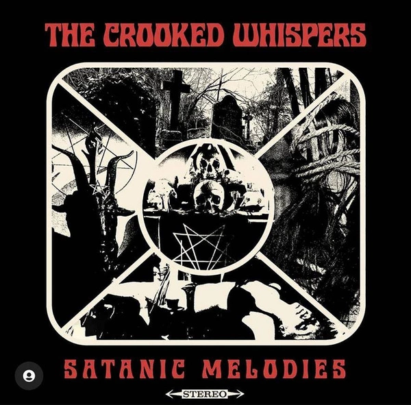 CROOKED WHISPERS, THE Satanic Melodies PICTURE LP