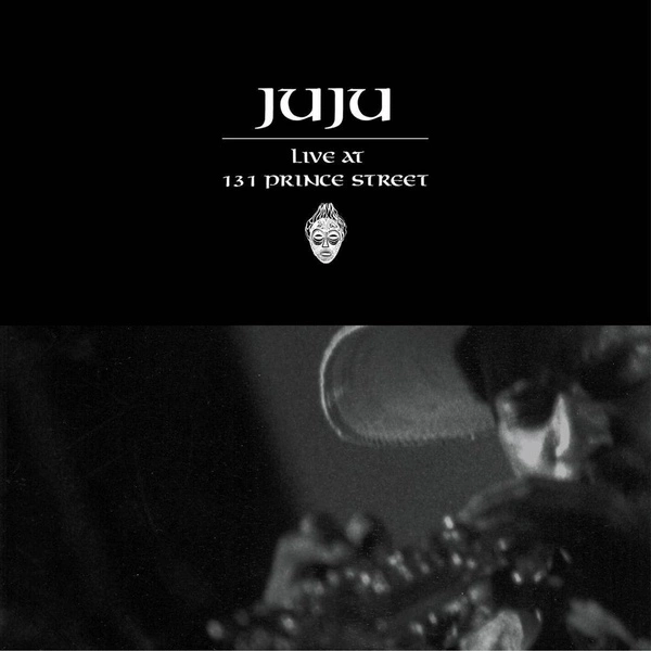 JUJU Live at 131 Prince Street 2LP