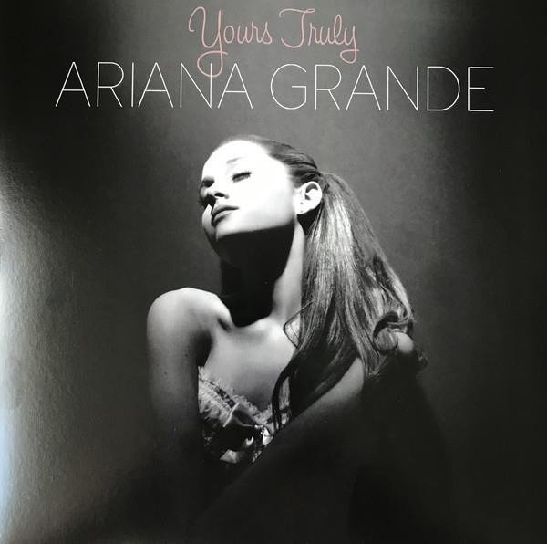 ARIANA GRANDE Yours Truly LP