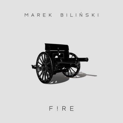 BILIŃSKI, MAREK Fire LP