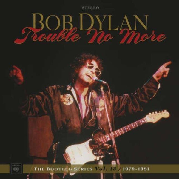 BOB DYLAN Trouble No More - The Bootleg Series 13 LP